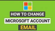 How to Change Email on Microsoft Account | Change Microsoft Account Email 2024