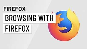Browsing with Firefox