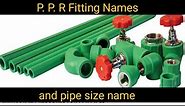 ppr pipe fitting names and pipe size name