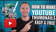 How to Make a Thumbnail for YouTube Videos - Easy & Free!