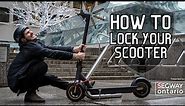 How To PROPERLY Lock Your Ninebot Electric KickScooter