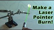 Make a Laser Pointer Burn!