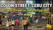 Walking in Cebu City’s COLON STREET at Night | OLDEST STREET IN THE PHILIPPINES | Cebu Nightlife