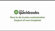 How to Create Invoices Using Your Own Template in QuickBooks Online | South Africa