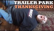 A Trailer Park Thanksgiving