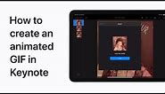 How to create an animated GIF in Keynote on iPhone, iPad, and iPod touch — Apple Support