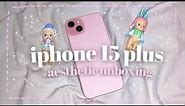 iphone 15 plus (pink) 🌸🍡 unboxing + aesthetic setup