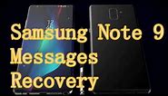 How to Recover Deleted/Lost Messages from samsung note 9?