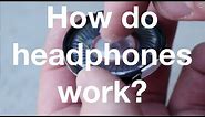 How do headphones really work? (4K) - Part 1/5 - "All About Headphones"