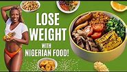 HOW TO LOSE WEIGHT WITH A NIGERIAN DIET \ Does Nigerian Food Make Us Fat???
