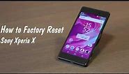 How to Hard Reset or Factory Restore the Sony Xperia X | Geek Squad