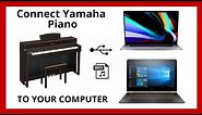How To Connect Yamaha Digital Piano/Keyboard to MacBook or PC via USB-MIDI Cable | 2020 Tutorial |