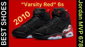 Jordan MVP 678 Channels The 2010 “Varsity Red” 6s