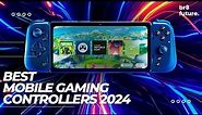 Best Mobile Gaming Controllers 2024 🎮✨ Best Android & iOS Mobile Controllers of 2024!