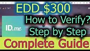 EDD How to Verify ID.ME Identity Complete Guide l Step by Step Unemployment Certify PUA PEUC EBT CA