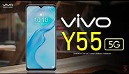 Vivo Y55 5G Price, Official Look, Design, Specifications, Camera, Features