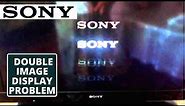 How To Fix SONY TV Double Image Problem || LED TV Display Problem || Easy TV Repair Guide