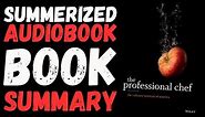 The Professional Chef Book Summary - Audiobook by The Culinary Institute of America | 📚🍳