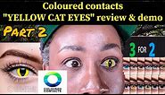 Coloured contacts "YELLOW CAT EYES" contact lenses RE-DO or part 2