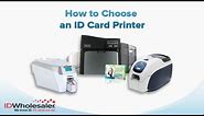 How to Choose the Right ID Card Printer