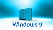 أخف ويندوز يمكن تجربته تحميل ويندوز 9 الإصدار الكامل لنواة 32 و 64 بت  Windows 9 download