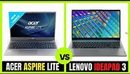 Lenovo Ideapad 3 vs Acer Aspire Lite Laptop