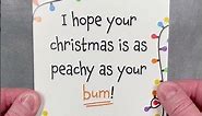 Funny Christmas Cards for Her or Him - Peachy Bum