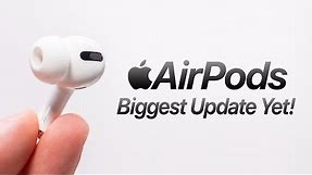 AirPods - 6 MAJOR NEW Incoming Features!