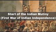 10th May 1857: The start of the Indian Mutiny (First War of Indian Independence)