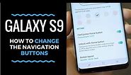 How to Change the Galaxy S9 Navigation Bar