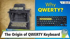 The Origin of QWERTY Keyboard