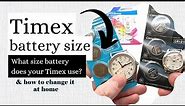 Timex Watch Battery Size | What Size Battery does a Timex Watch use?