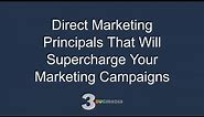 Direct Marketing Principals That Will Supercharge Your Marketing Campaigns