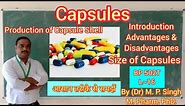 Capsules | Intro | Preparation of Capsule Shell | Capsule Size | Industrial Pharmacy | BP502T | L~16