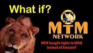 What if?- MTM Bought rights￼ to￼ MGM Instead of Amazon? (Read the description please!)