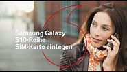 Samsung Galaxy S10-Reihe - SIM-Karte einlegen | #mobilfunkhilfe