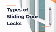 11 Types of Sliding Glass Door Locks (with Photos) - DailyHomeSafety