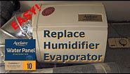 How to replace an Aprilaire 550 humidifier evaporator