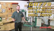 G0779 Heavy-Duty Gearhead Drill Press