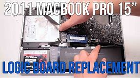 2011 Macbook Pro 15" A1286 Logic Board Replacement