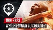 NBA 2K23 Editions - Which Edition to Choose?
