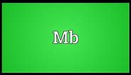 Mb Meaning