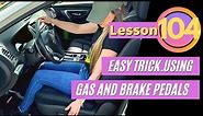 How To Control The Gas and Brake Pedals/Automatic Car/Driving Class 104