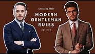 What Is A Modern Gentleman? | How To Be A Gentleman in 2020 | Speaking Style Podcast