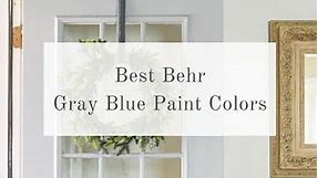 Best BEHR GRAY BLUE PAINT COLORS that made me CHANGE the COLOR of my FRONT DOOR
