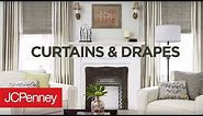 Choosing Curtains and Drapes | JCPenney Custom Decorating