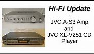 Hi-Fi Update | JVC A-S3 Amp and JVC XL-V251 CD Player
