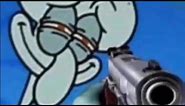 Squidward Has A Gun And Shoots Spongebob!!!