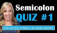 Semicolon Quiz | English Punctuation Rules with Semicolons Practice Quiz