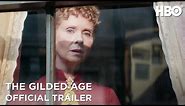 The Gilded Age | Official Trailer | HBO